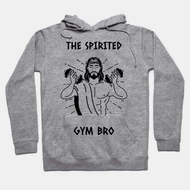 The Spirited Gym Bro Hoodie by Sam's Shirt Barn